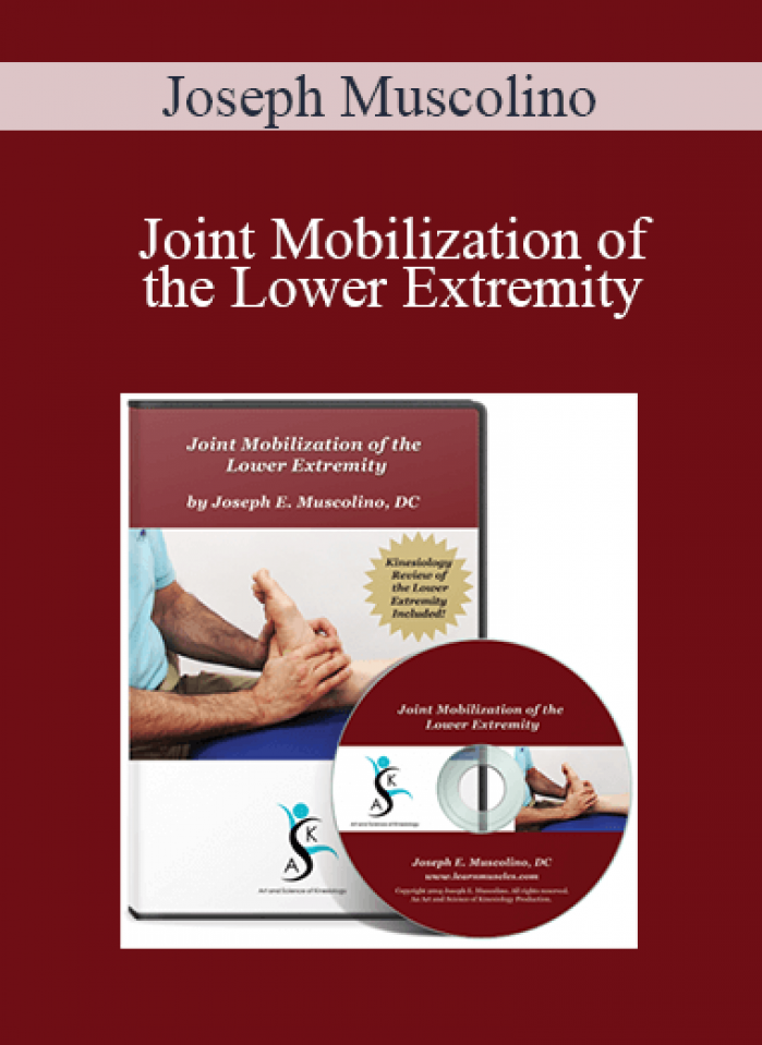 Joseph Muscolino - Joint Mobilization of the Lower Extremity