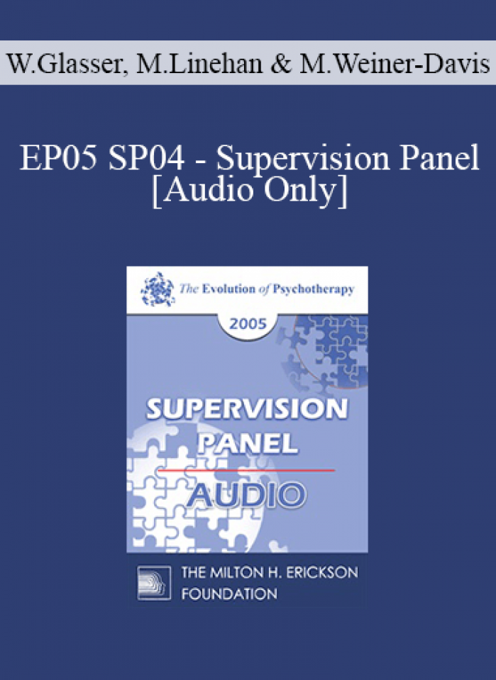 [Audio] EP05 SP04 - Supervision Panel - William Glasser