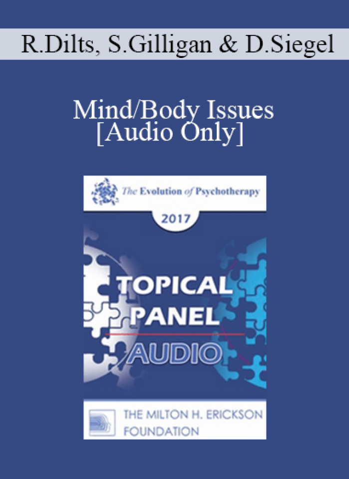 [Audio] EP17 Topical Panel 07 - Mind/Body Issues - Robert Dilts