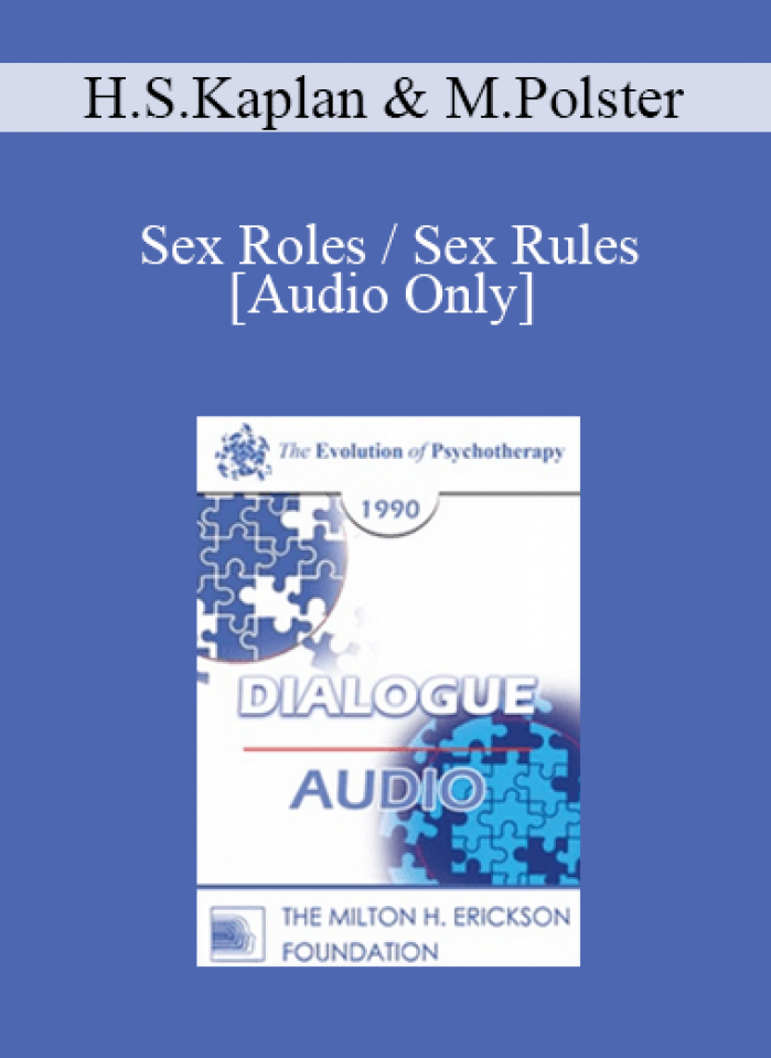 [Audio] EP90 Dialogue 04 - Sex Roles / Sex Rules - Helen Singer Kaplan