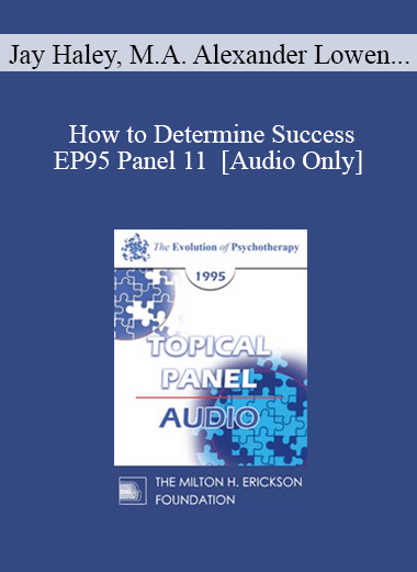 [Audio] EP95 Panel 11 - How to Determine Success - Jay Haley