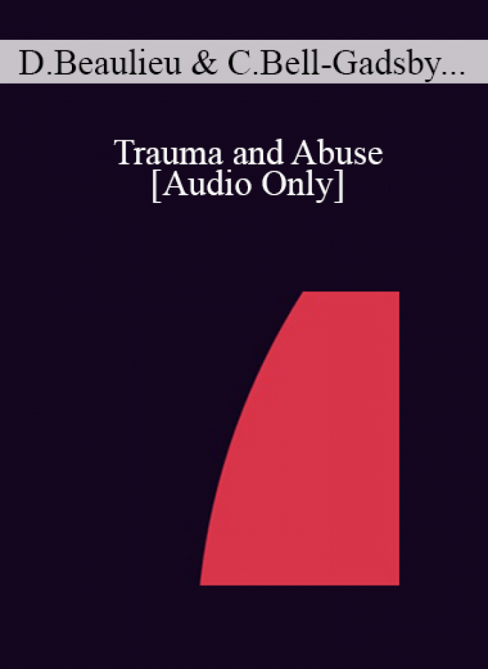 [Audio] IC04 Topical Panel 01 - Trauma and Abuse - Danie Beaulieu