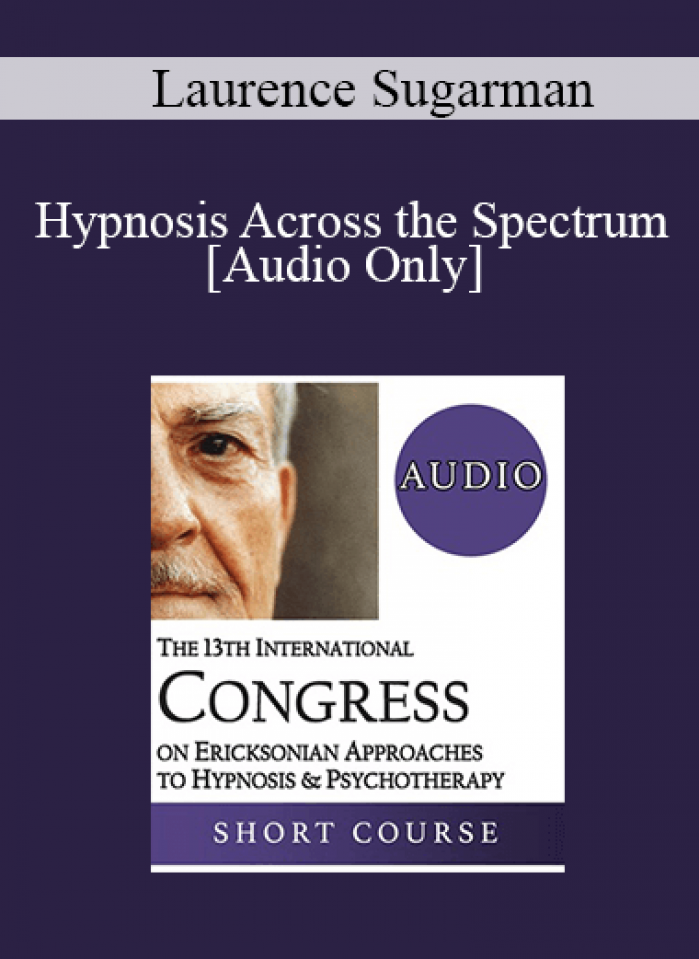 [Audio] IC19 Workshop 27 - Hypnosis Across the Spectrum: Hypnotic Conversations with Young People and Parents who Meet Criteria for Autism Spectrum Disorder - Laurence Sugarman