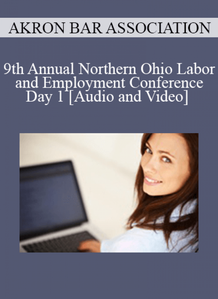 19th Annual Northern Ohio Labor and Employment Conference - Day 1