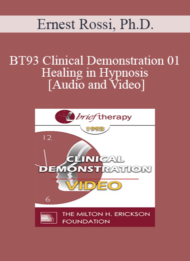BT93 Clinical Demonstration 01 - Healing in Hypnosis - Ernest Rossi