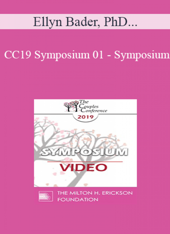 CC19 Symposium 01 - Symposium: Introduction to 3 Models - Ellyn Bader