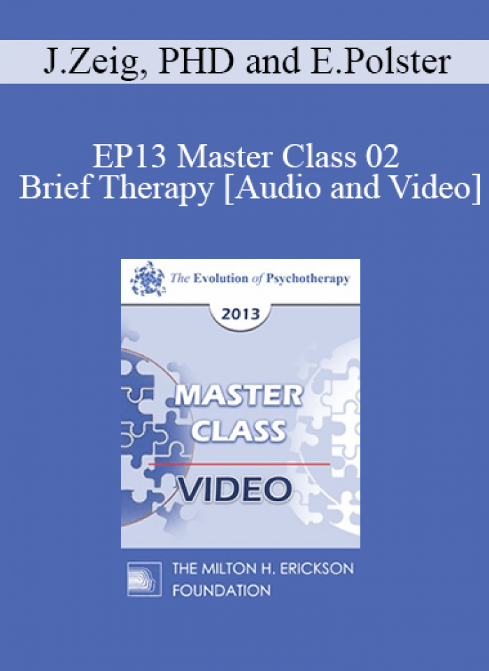 EP13 Master Class 02 - Brief Therapy: Experiential Approaches Combining Gestalt and Hypnosis (II) - Jeffrey Zeig