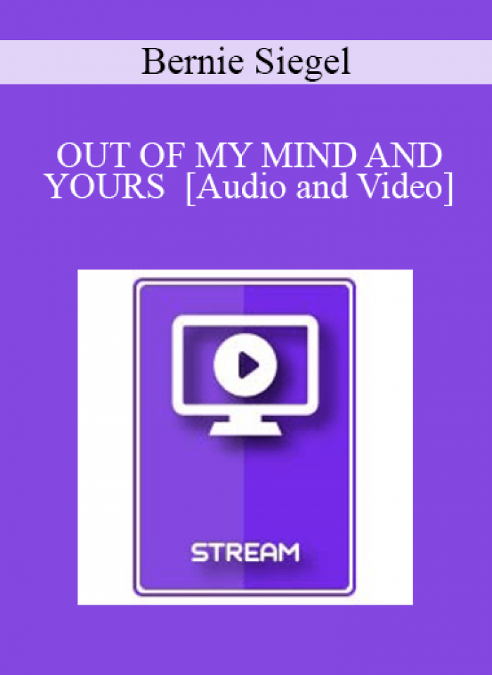 IC94 Keynote 03 - OUT OF MY MIND AND YOURS - Bernie Siegel