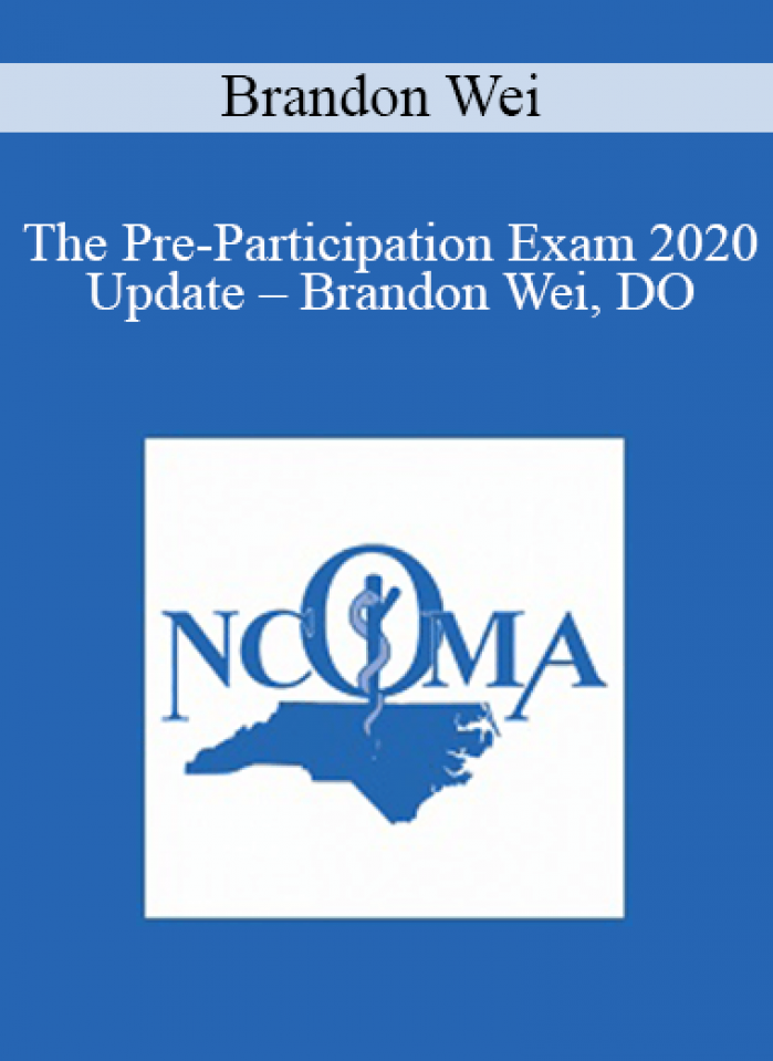 Brandon Wei - The Pre-Participation Exam 2020 Update - Brandon Wei