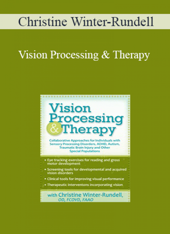 Christine Winter-Rundell - Vision Processing & Therapy: Collaborative Approaches for Individuals with Sensory Processing Disorders