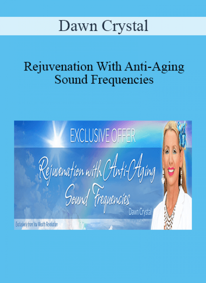 Dawn Crystal - Rejuvenation With Anti-Aging Sound Frequencies