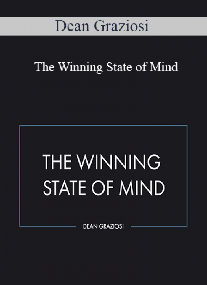 Dean Graziosi - The Winning State of Mind