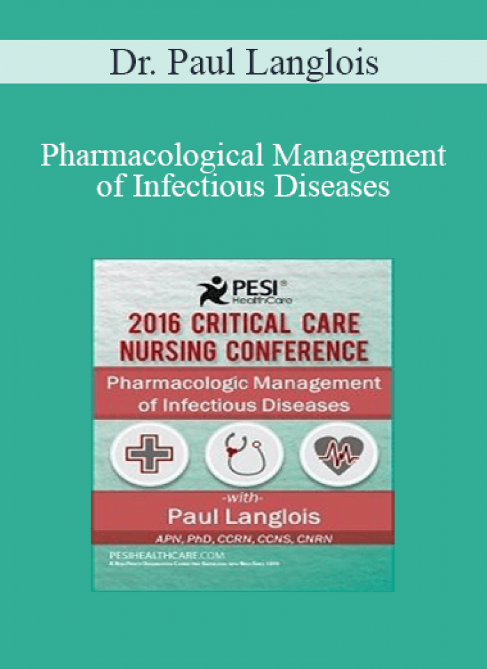 Dr. Paul Langlois - Pharmacological Management of Infectious Diseases