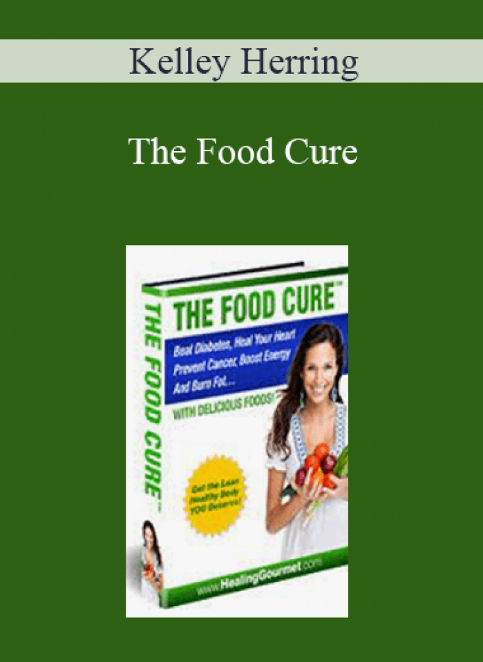 Kelley Herring - The Food Cure