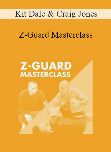 Kit Dale & Craig Jones - Z-Guard Masterclass