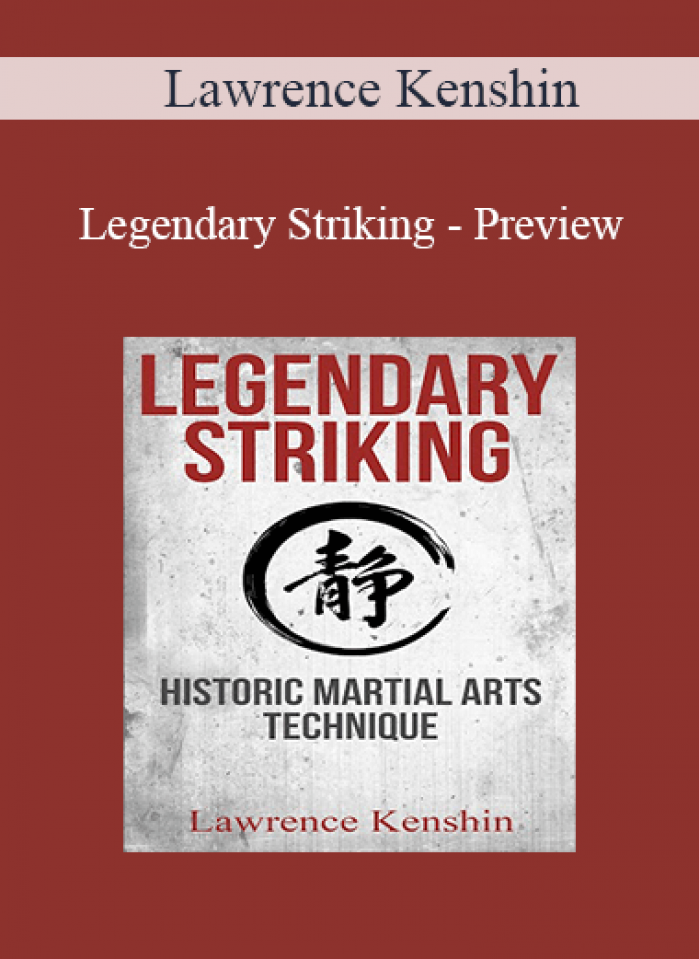 Lawrence Kenshin - Legendary Striking - Preview