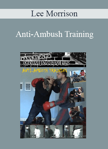 Lee Morrison - Anti-Ambush Training