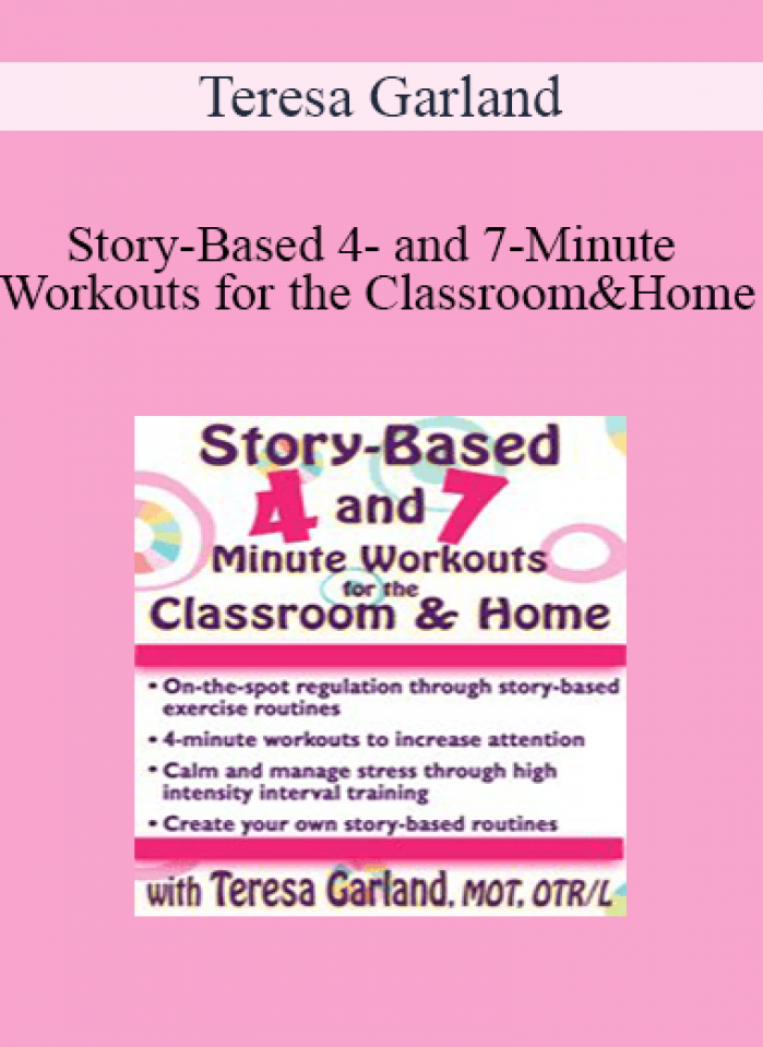 Teresa Garland - Story-Based 4- and 7-Minute Workouts for the Classroom and Home