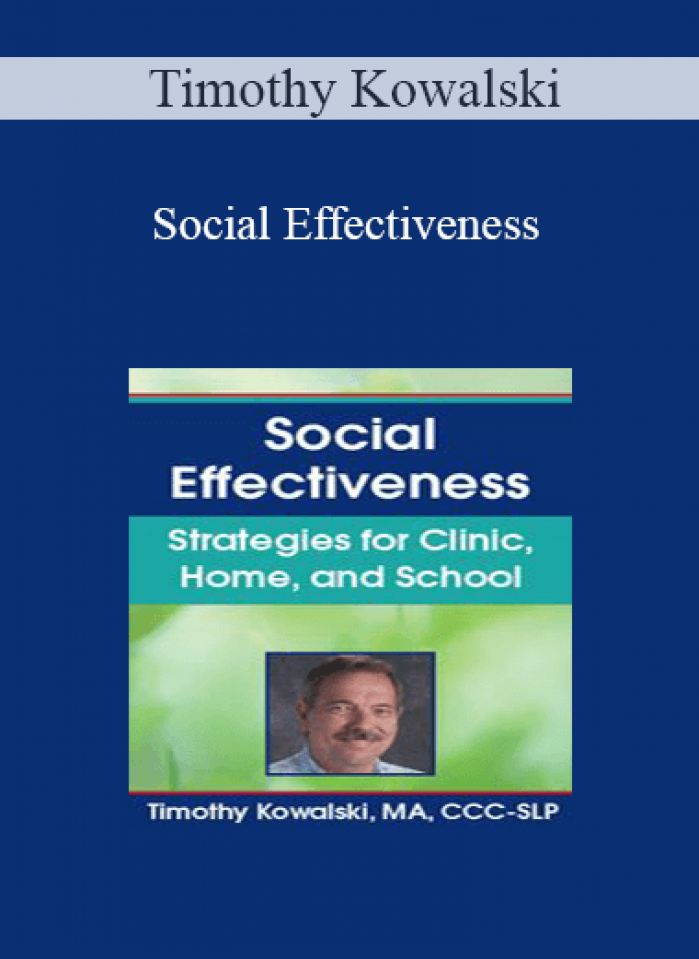 Timothy Kowalski - Social Effectiveness: Strategies for Clinic